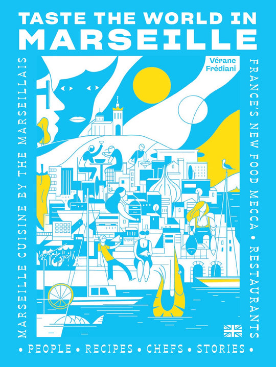 In Person Author Talk: Alexis Steinman & Molly Wizenberg, Taste the World in Marseille