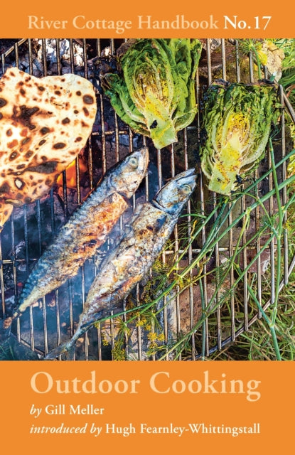 Outdoor Cooking : River Cottage Handbook No. 17