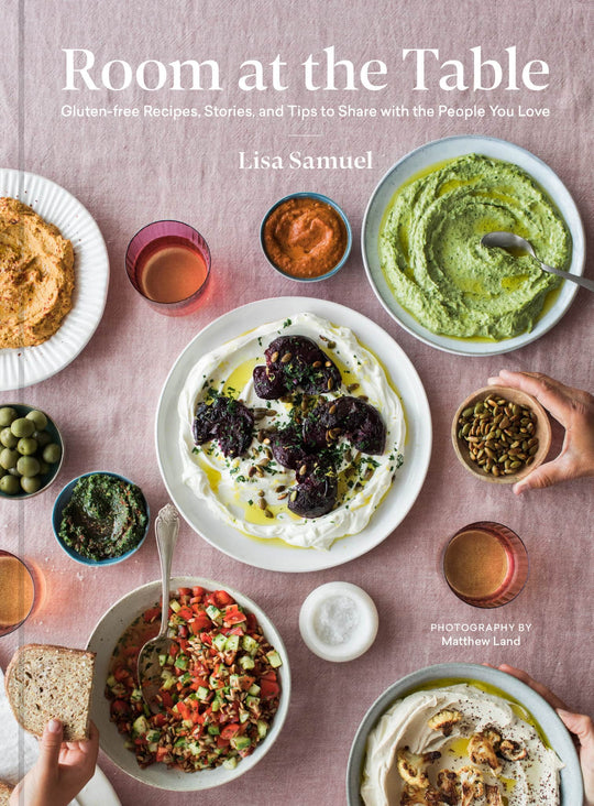 Room at the Table: Gluten-Free Recipes, Stories and Tips to Share With the People You Love