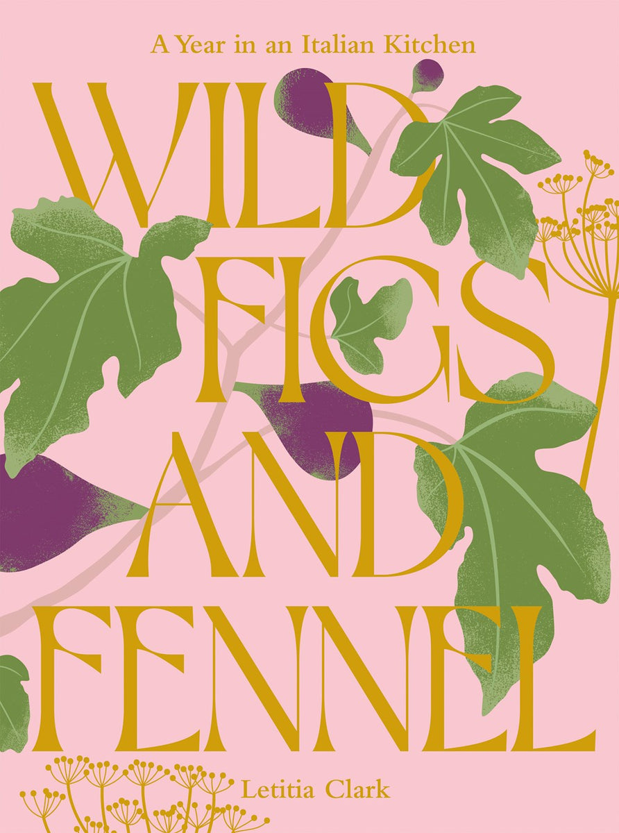 Wild Figs and Fennel – Book Larder