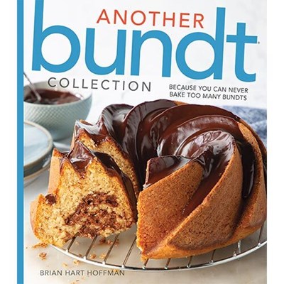 The Bundt Collection: Over 128 Recipes for the Bundt Cake Enthusiast [Book]