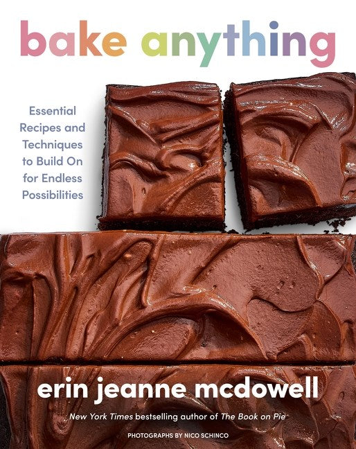 Author Talk + Demo: Erin Jeanne McDowell, Bake Anything