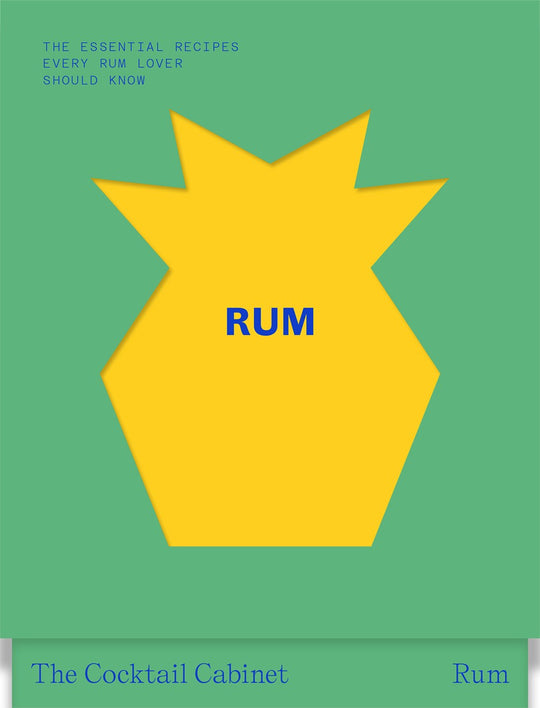 The Cocktail Cabinet: Rum: The essential drinks every rum lover should know