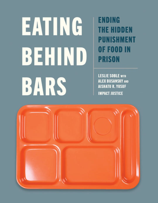 Eating Behind Bars