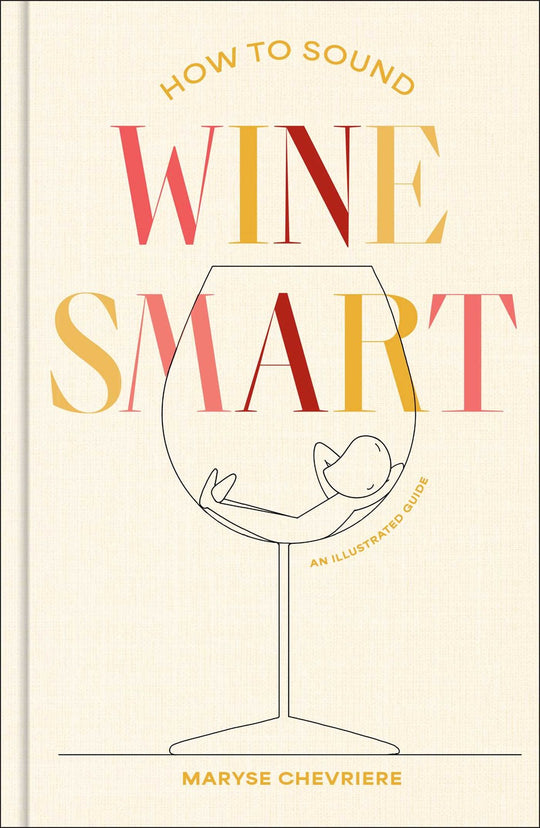 How to Sound Wine Smart