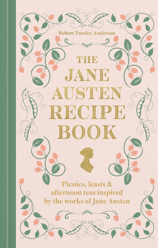 The Jane Austen Recipe Book