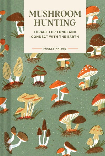 Foraging: An Illustrated Guide to Edible Wild Plants – Cider Mill Press