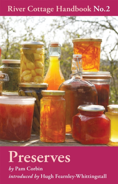 Preserves: River Cottage Handbook No. 2