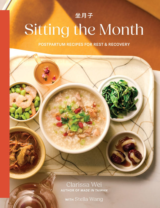 Author Talk: Clarissa Wei, Sitting the Month: Postpartum Recipes for Rest & Recovery