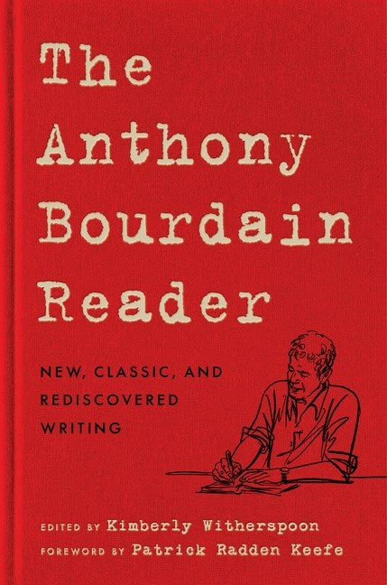 The Anthony Bourdain Reader