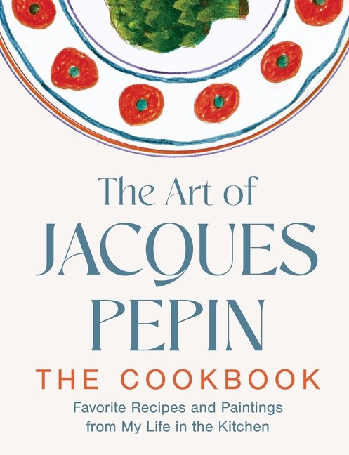 The Art of Jacques Pépin