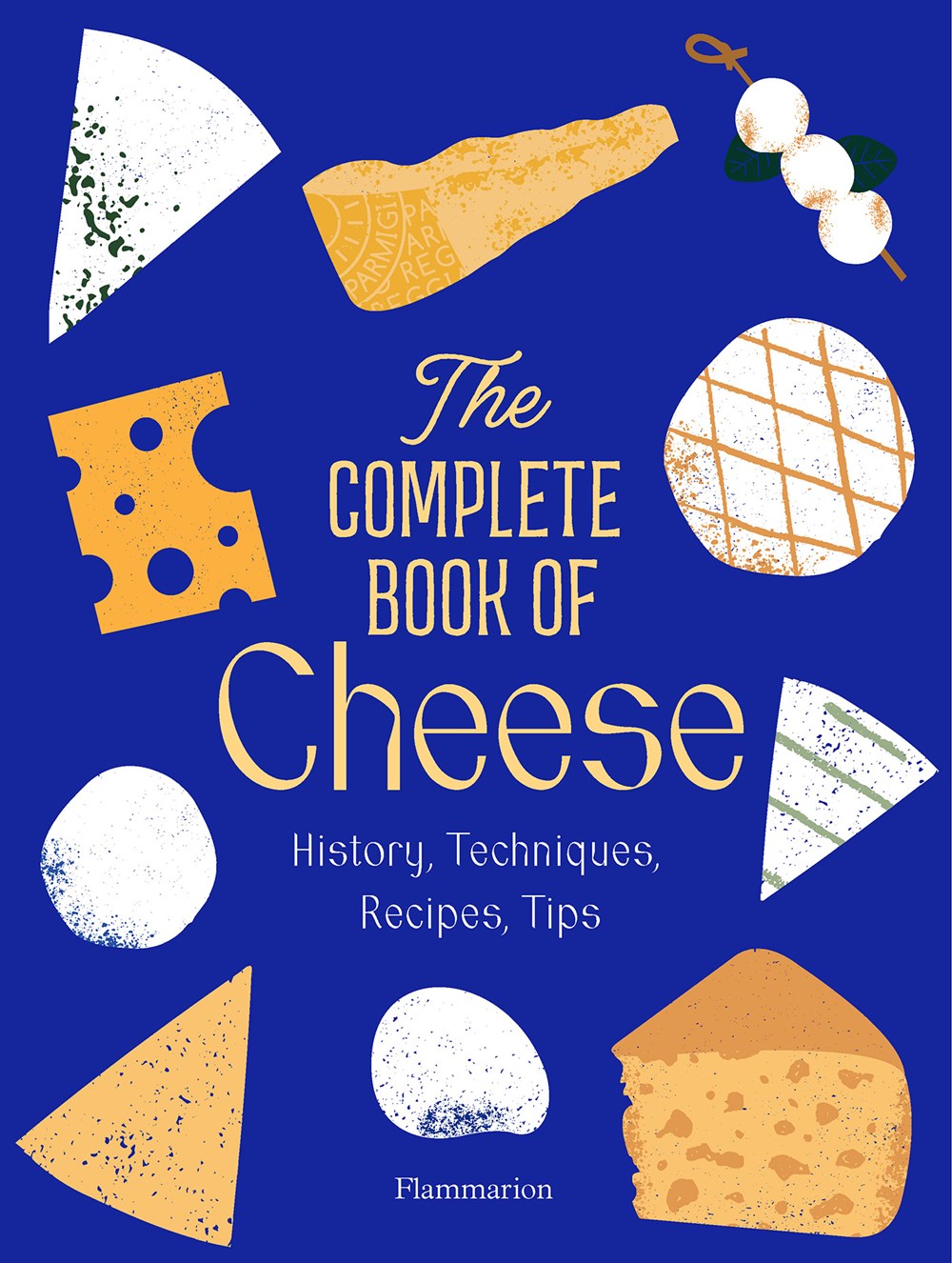 The Complete Book of Cheese – Book Larder