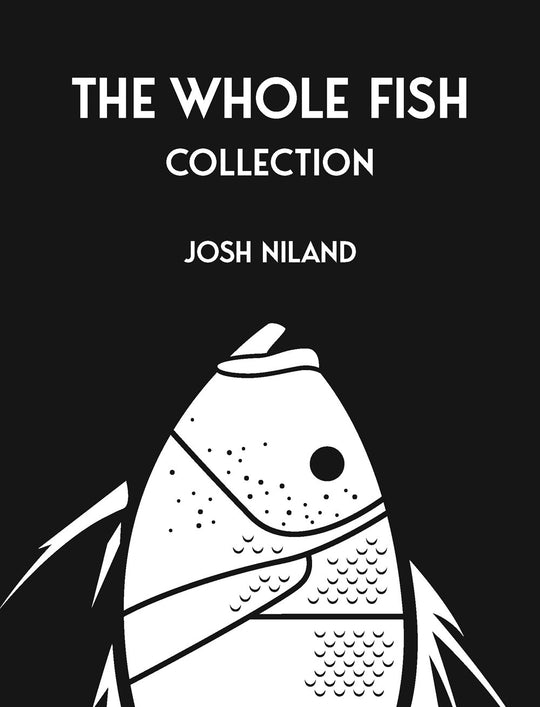 The Whole Fish Collection