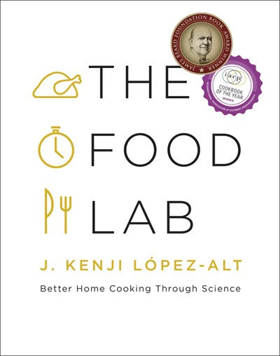 The Food Lab Cookbook