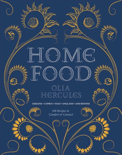 Home Food: 100 Recipes to Comfort and Connect