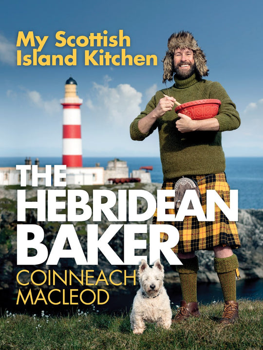 The Hebridean Baker - My Scottish Island Kitchen
